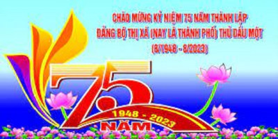 Đảng bộ thành phố Thủ Dầu Một 75 năm hình thành và phát triển